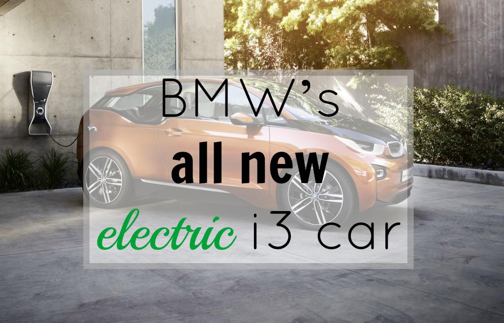 BMW’s all new electric i3 car