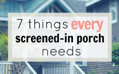 7 things every screened-in porch needs
