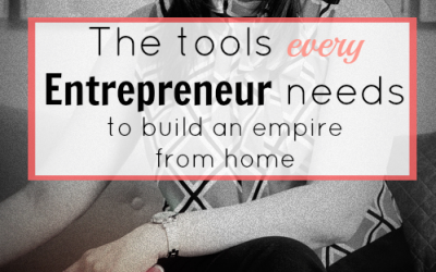 The tools every entrepreneur needs to build an empire from home