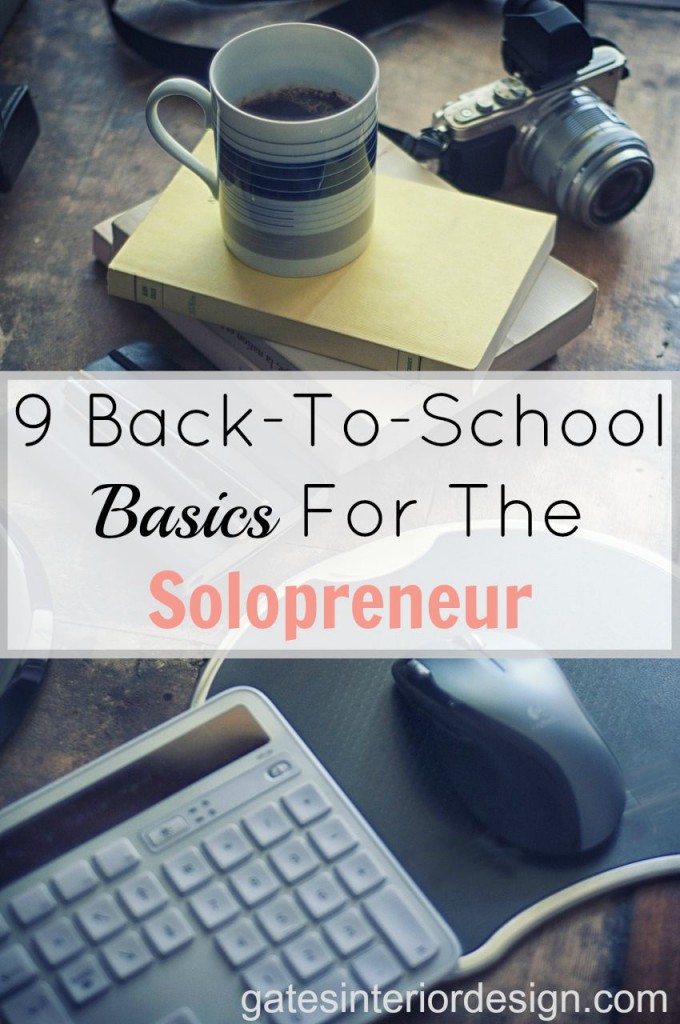 9 Back-To-School Basics For The Solopreneur