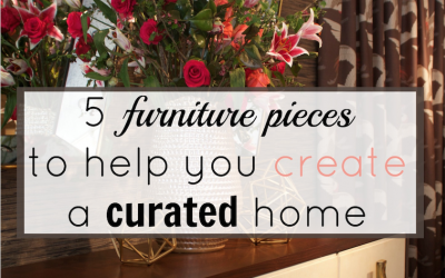 5 furniture pieces to help you create a curated home