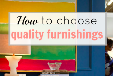 How to choose quality furnishings