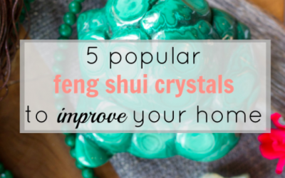 5 popular feng shui crystals to improve your home