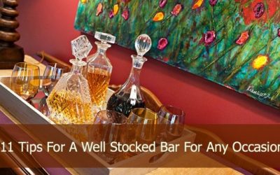 11 Tips for a Well Stocked Bar For Any Occasion