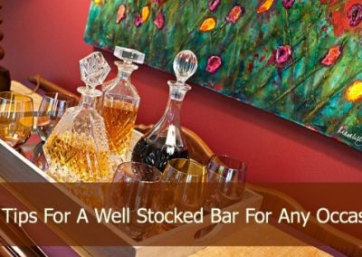11 Tips for a Well Stocked Bar For Any Occasion