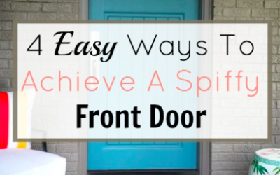 4 easy ways to achieve a spiffy front door