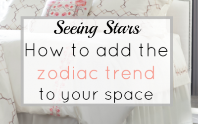 Seeing Stars – How to add the zodiac to your space