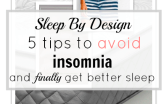 Sleep by design –  5 tips to eliminate insomnia