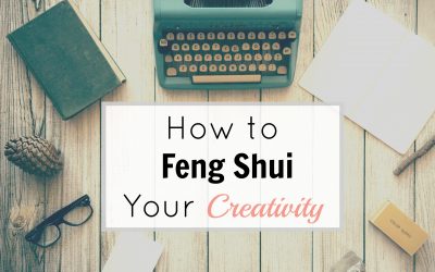 How to Feng Shui Your Creativity