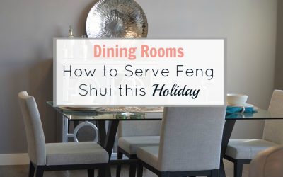 Dining Rooms: How to Serve Feng Shui this Holiday
