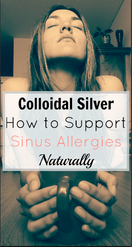 Colloidal Silver - How to Support Sinus Allergies Naturally