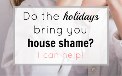 Do the holidays bring you house shame?