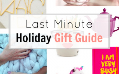 Last Minute Holiday Gift Guide