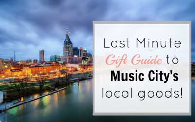 A Last Minute Gift Guide to Music City’s Local Goods!