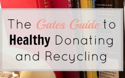 The Gates Guide to Healthy Donating and Recycling