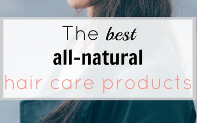 The best hair products when transitioning into the realm of all-natural