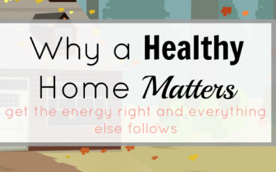 Why a Healthy Home Matters