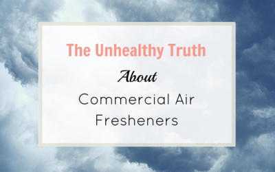 The Unhealthy Truth About Commercial Air Fresheners