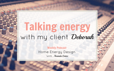 #4 Talking Energy with My Client, Deborah