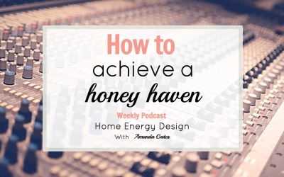 #13 How to Achieve a Honey Haven