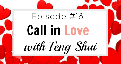 #18 How to Use Feng Shui To Find Love
