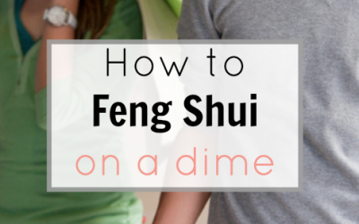 How to feng shui on a dime