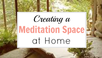BONUS:  Creating a Meditation Space at Home