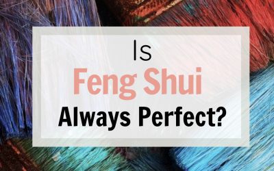 Is Feng Shui Always Perfect?