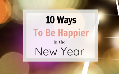 10 Ways to be Happier in the New Year