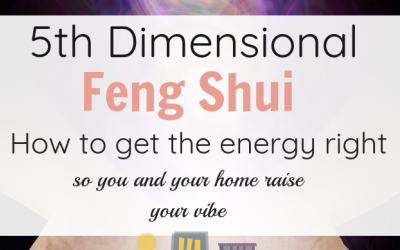 5th Dimensional Feng Shui
