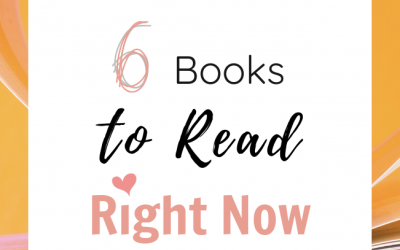 6 Books to Read Right Now