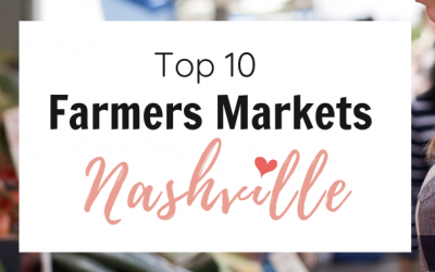 Top 10 Farmers Markets in Nashville