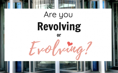 Are you Evolving or Revolving?